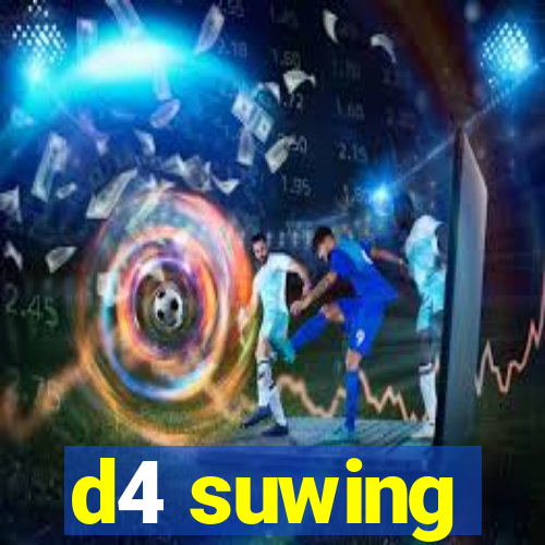 d4 suwing